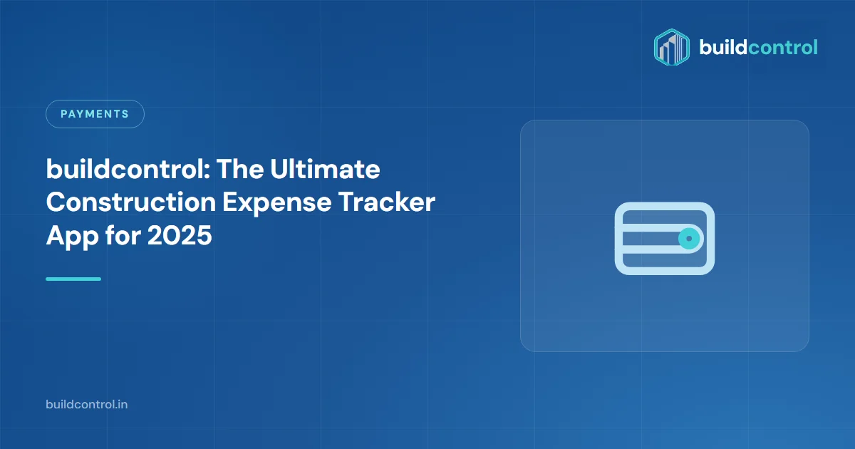 buildcontrol: The Ultimate Construction Expense Tracker App for 2025
