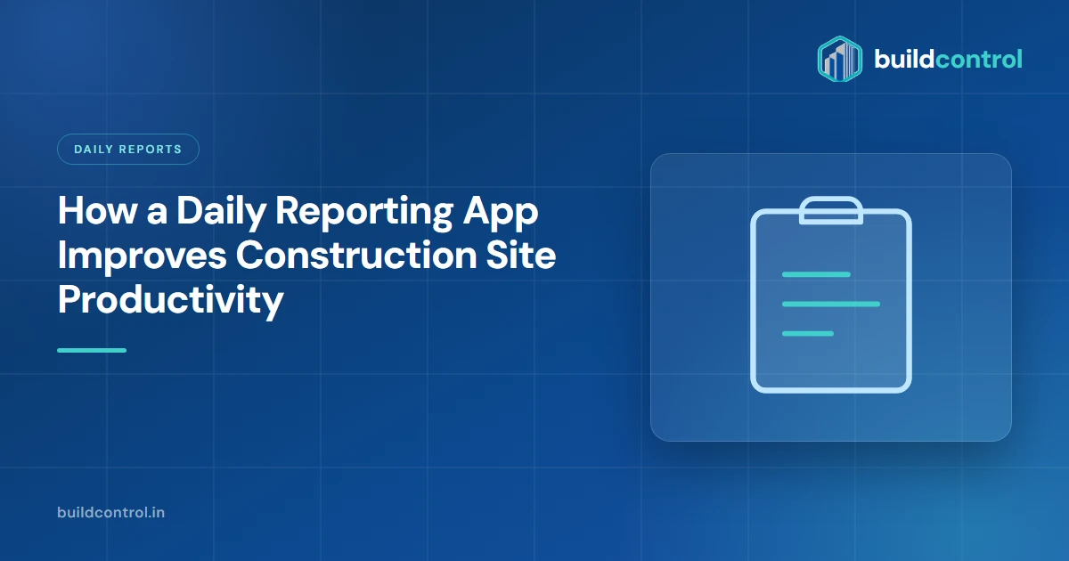 How a Daily Reporting App Improves Construction Site Productivity
