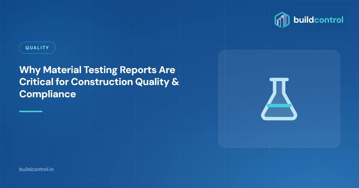 Why Material Testing Reports Are Critical for Construction Quality & Compliance