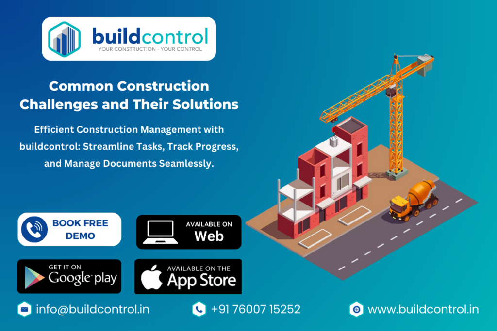 Construction Management App - How buildcontrol Solves Common Construction Challenges