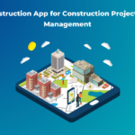 #1 Construction App for Construction Project & Site Management