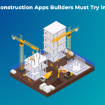 Top Construction Apps Builders Must Try in 2025 - buildcontrol - Construction App