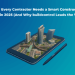Why Every Contractor Needs a Smart Construction App in 2025 (And Why buildcontrol Leads the Way) FI