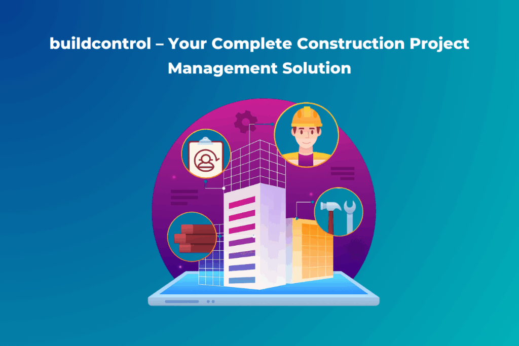 buildcontrol – Your Complete Construction Project Management Solution -1