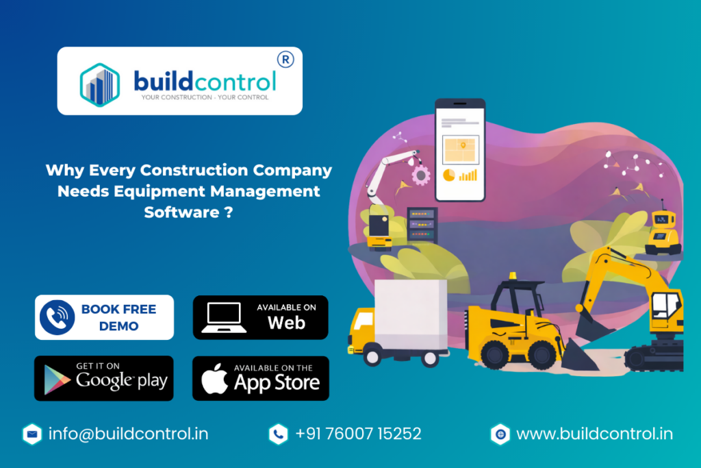 Why Every Construction Company Needs Equipment Management Software